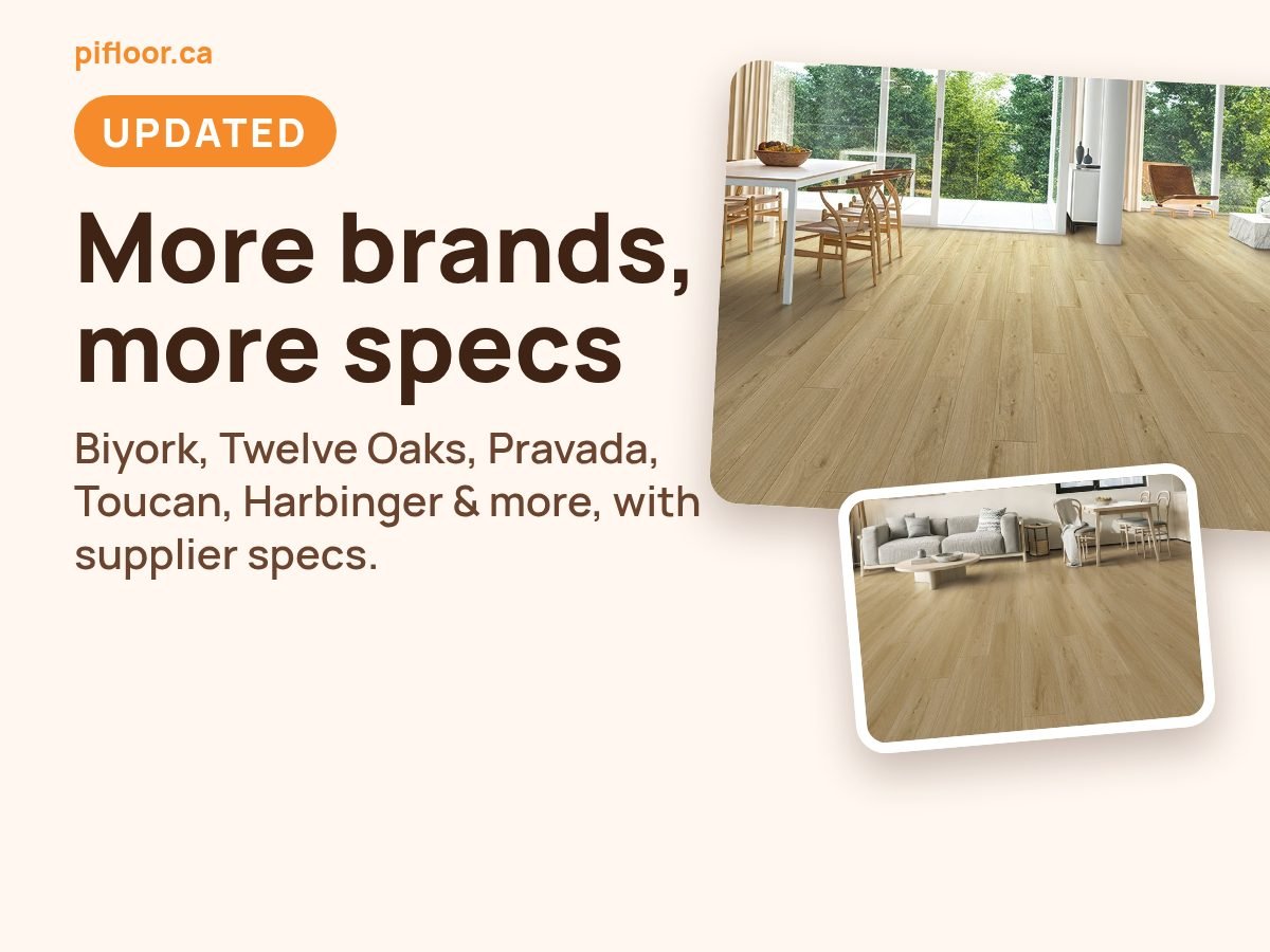 Updated on pifloor.ca: more brands with supplier specs - Biyork, Twelve Oaks, Pravada, Toucan, Harbinger and more